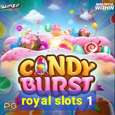 royal slots 1